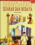 MUATAN LOKAL ENSIKLOPEDIA SEJARAH DAN BUDAYA : Indonesia Raya