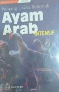 Peluang Usaha Beternak Ayam Arab Intensif